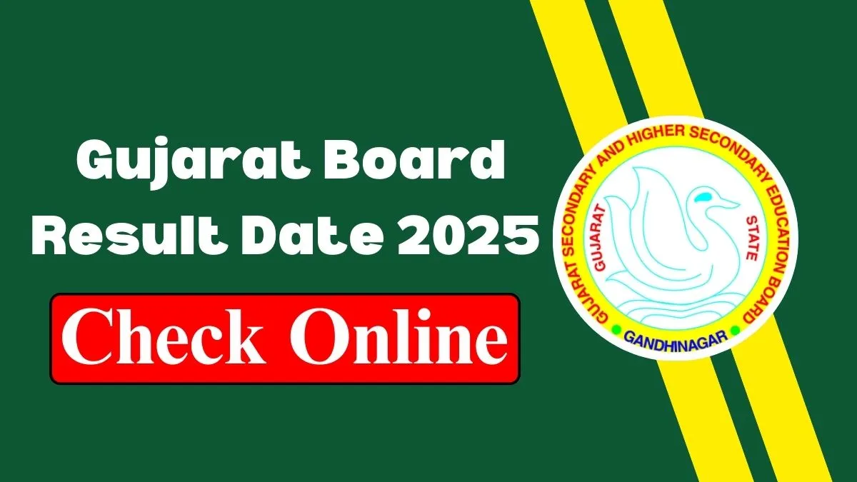 Gujarat Board Result Date 2025